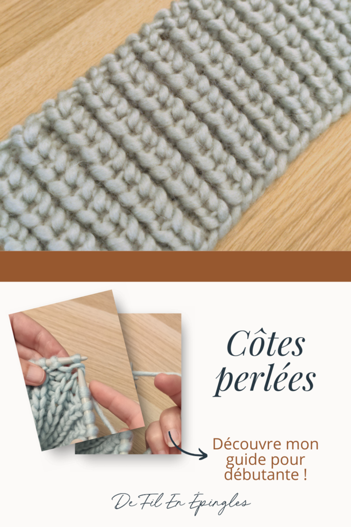 Côtes perlées Guide pour débutante