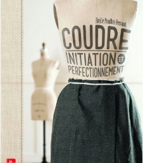 Livre couture, Coudre - initiation et perfectionnement