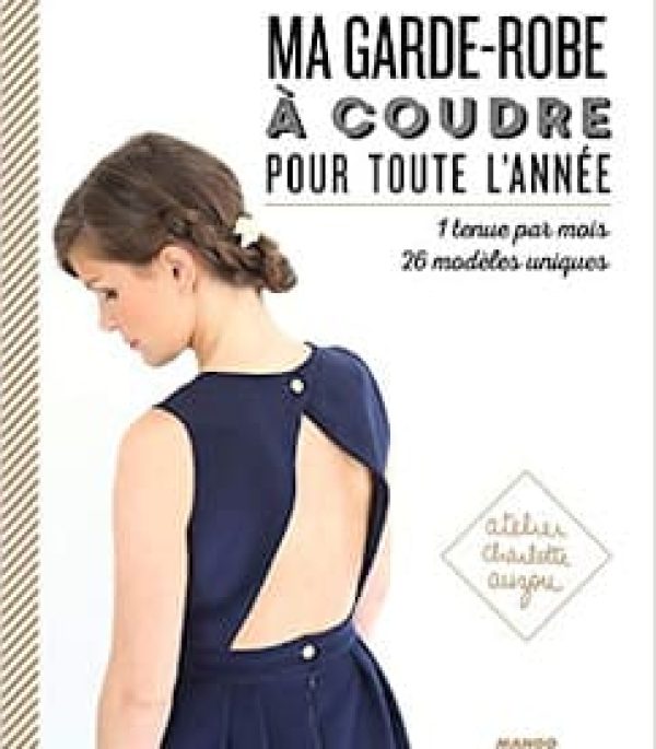 Livre de couture - Ma garde-robe à coudre pour toute l'année